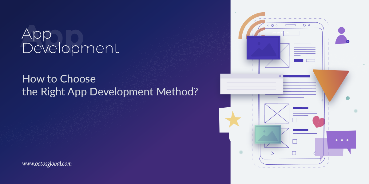How-to-Choose-the-Right-App-Development-Method.png