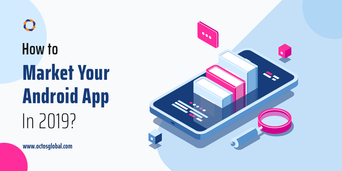 How-to-Market-Your-Android-App-in-2019.png