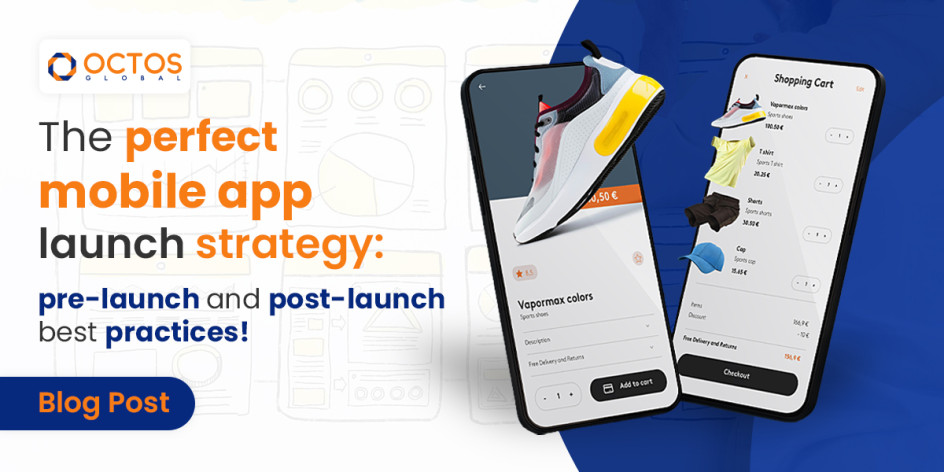 Octos-blog--The-perfect-mobile-app-launch-strategy.jpg