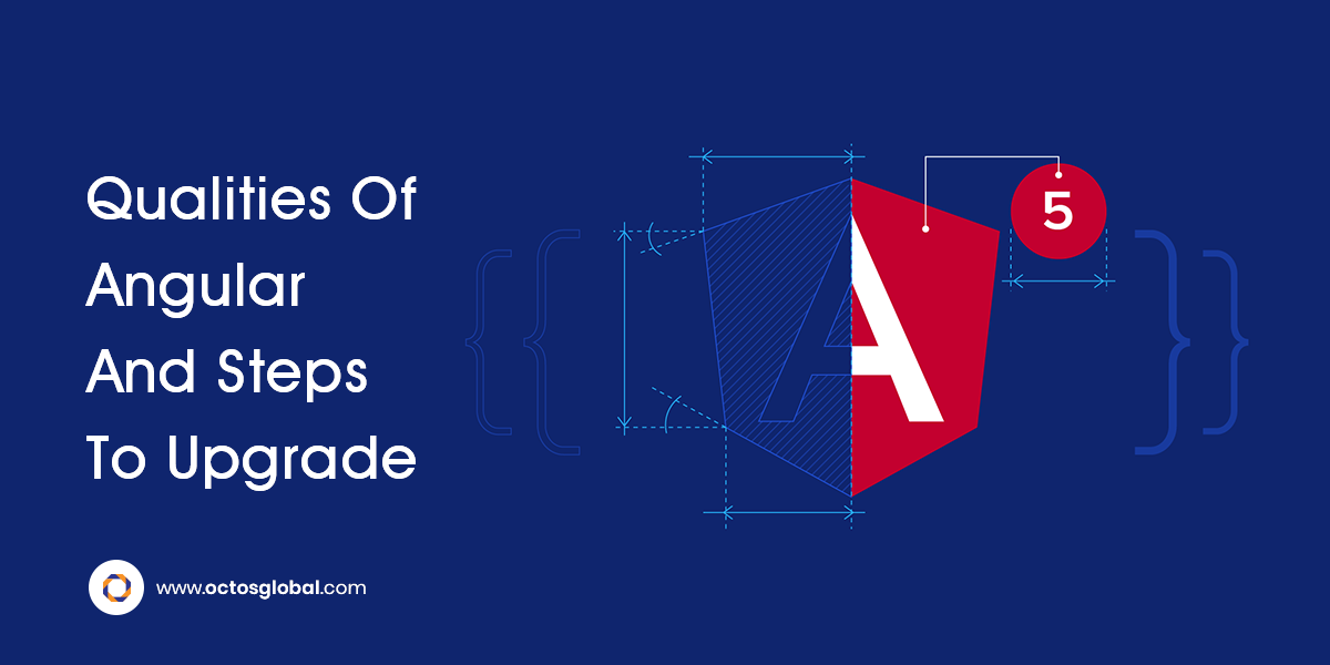 Qualities-of-Angular-8-and-Steps-to-Upgrade.png